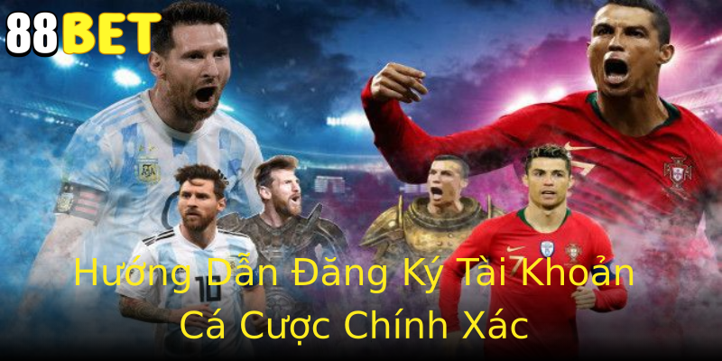 Hướng Dẫn Đăng Ký Tài Khoản Cá Cược Chính Xác Hướng Dẫn Đăng Ký Tài Khoản Cá Cược Chính Xác