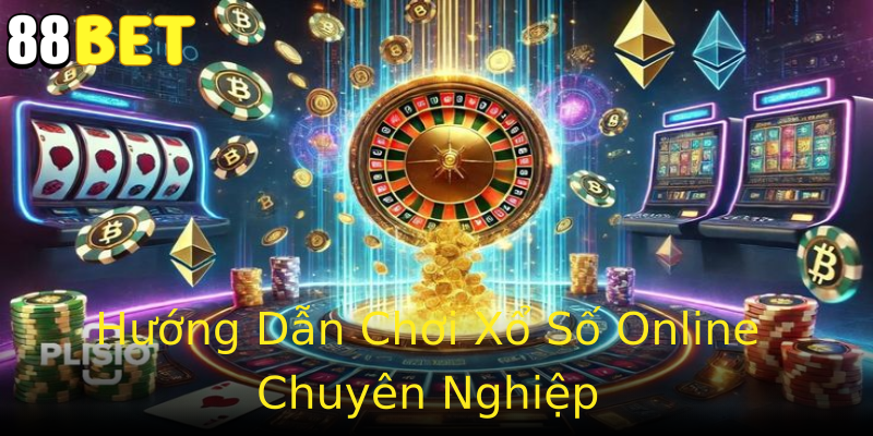 Hướng Dẫn Chơi Xổ Số Online Chuyên Nghiệp Hướng Dẫn Chơi Xổ Số Online Chuyên Nghiệp
