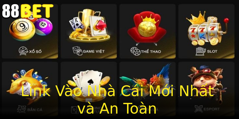 Link Vào Nhà Cái Mới Nhất và An Toàn Link Vào Nhà Cái Mới Nhất và An Toàn
