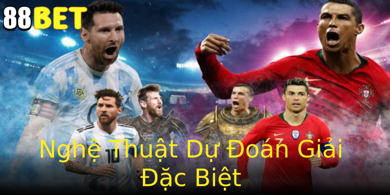 Nghệ Thuật Dự Đoán Giải Đặc Biệt Nghệ Thuật Dự Đoán Giải Đặc Biệt