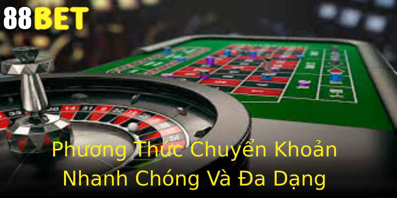 Phương Thức Chuyển Khoản Nhanh Chóng Và Đa Dạng Phương Thức Chuyển Khoản Nhanh Chóng Và Đa Dạng
