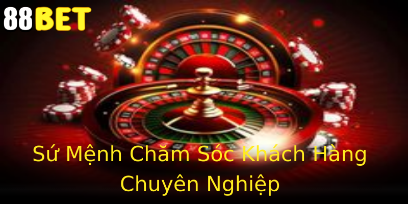 Sứ Mệnh Chăm Sóc Khách Hàng Chuyên Nghiệp Sứ Mệnh Chăm Sóc Khách Hàng Chuyên Nghiệp